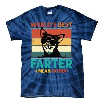 Worlds Best Farter I Mean Father Best Dad Ever Cool Dog Tie-Dye T-Shirt