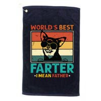 Worlds Best Farter I Mean Father Best Dad Ever Cool Dog Platinum Collection Golf Towel