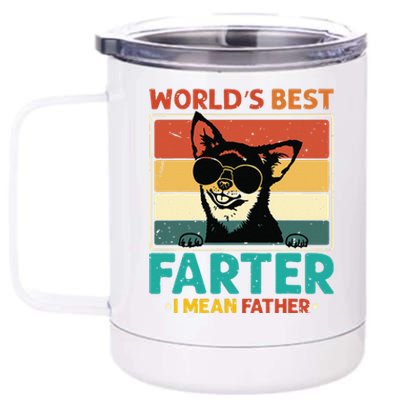 Worlds Best Farter I Mean Father Best Dad Ever Cool Dog 12 oz Stainless Steel Tumbler Cup