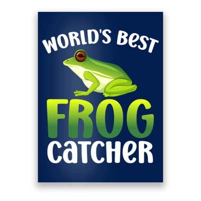 World's Best Frog Catcher Boys Girls Frog Hunter Poster