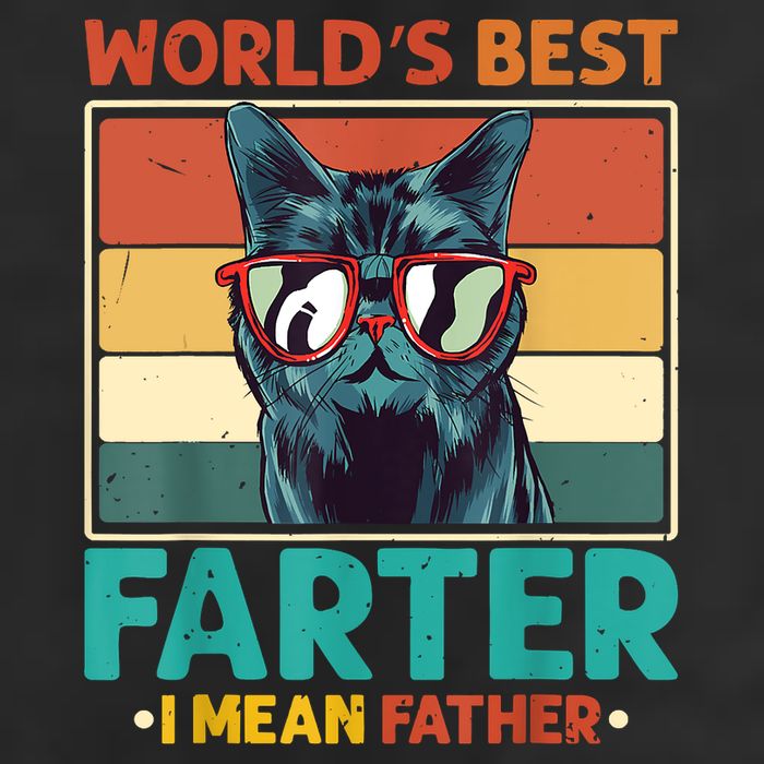 Worlds Best Farter I Mean Father Best Cat Dad Ever Cool Comfort Performance Bucket Hat