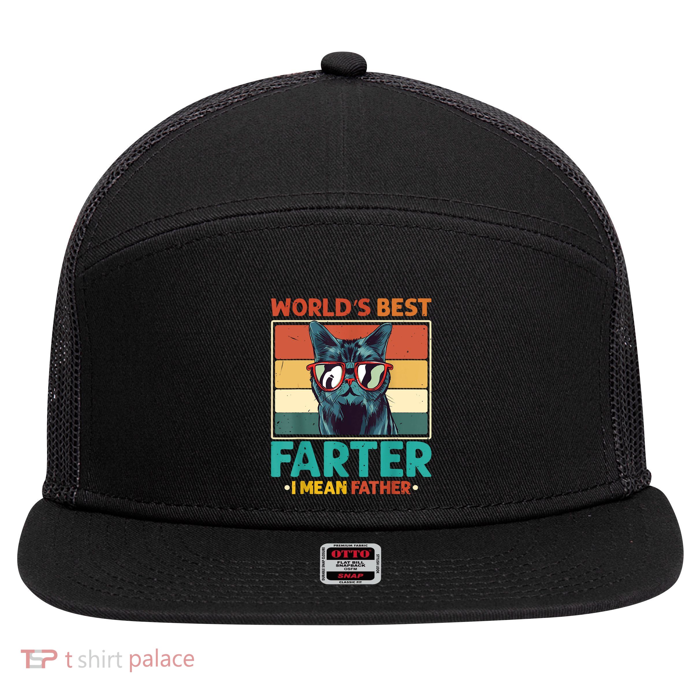 Worlds Best Farter I Mean Father Best Cat Dad Ever 7 Panel Mesh Trucker Snapback Hat