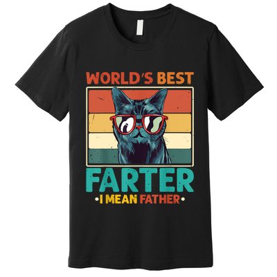 Worlds Best Farter I Mean Father Best Cat Dad Ever Premium T-Shirt