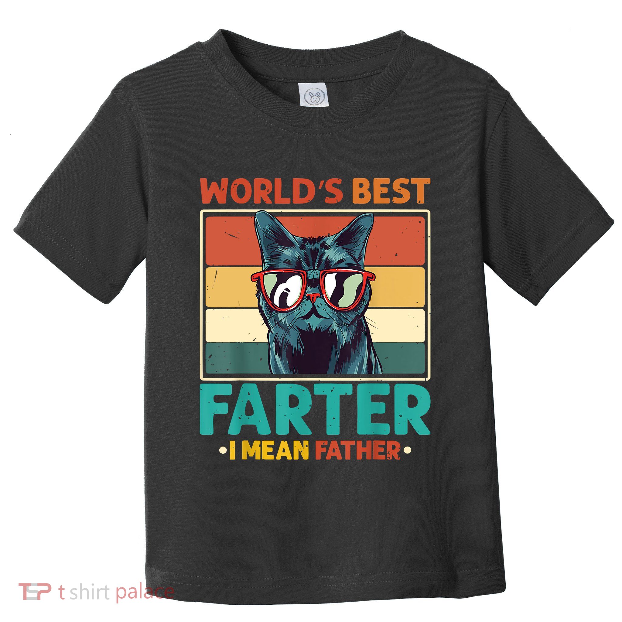 Worlds Best Farter I Mean Father Best Cat Dad Ever Toddler T-Shirt