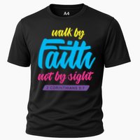 Walk By Faith Not By Sight Bible Verse Christian Saying Funny Gift Cooling Performance Crew T-Shirt