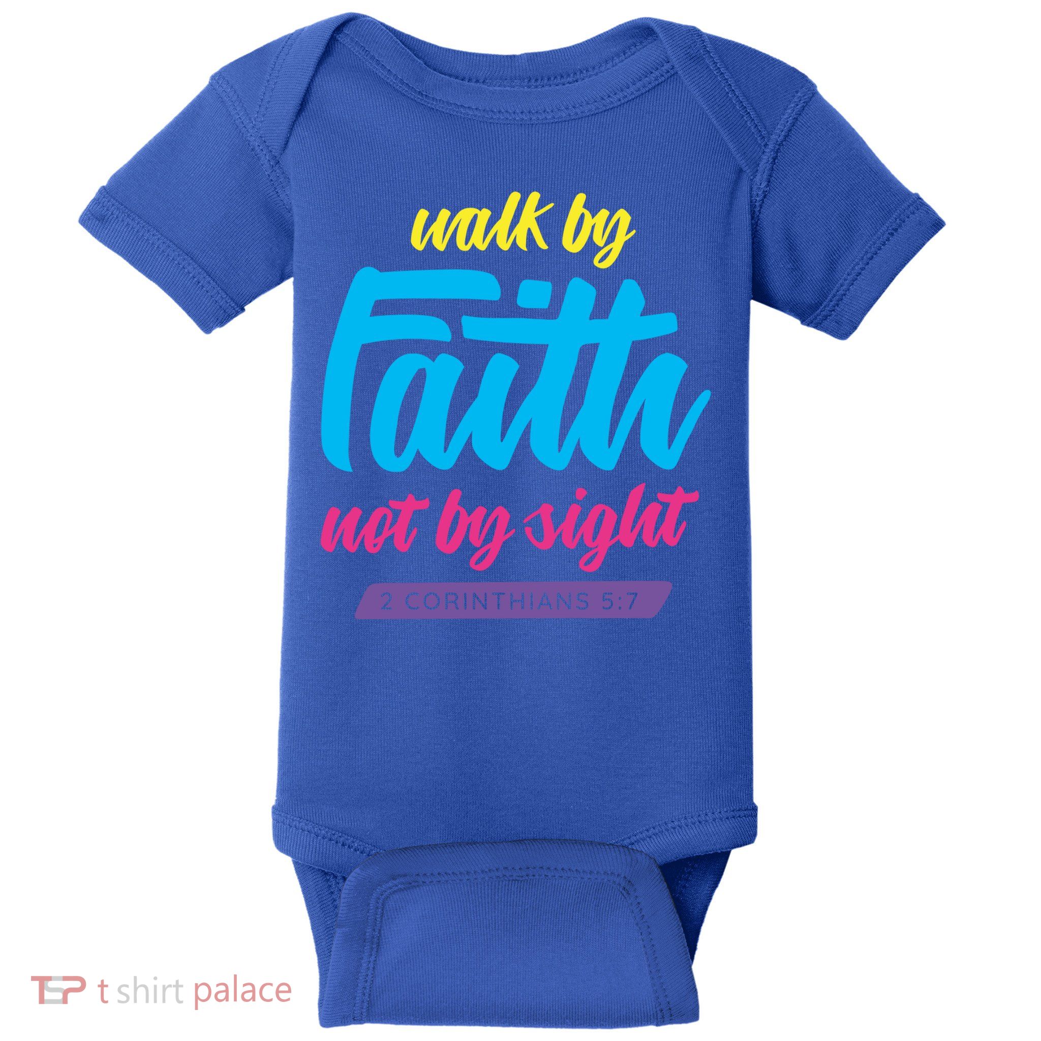 Walk By Faith Not By Sight Bible Verse Christian Saying Funny Gift Baby Bodysuit