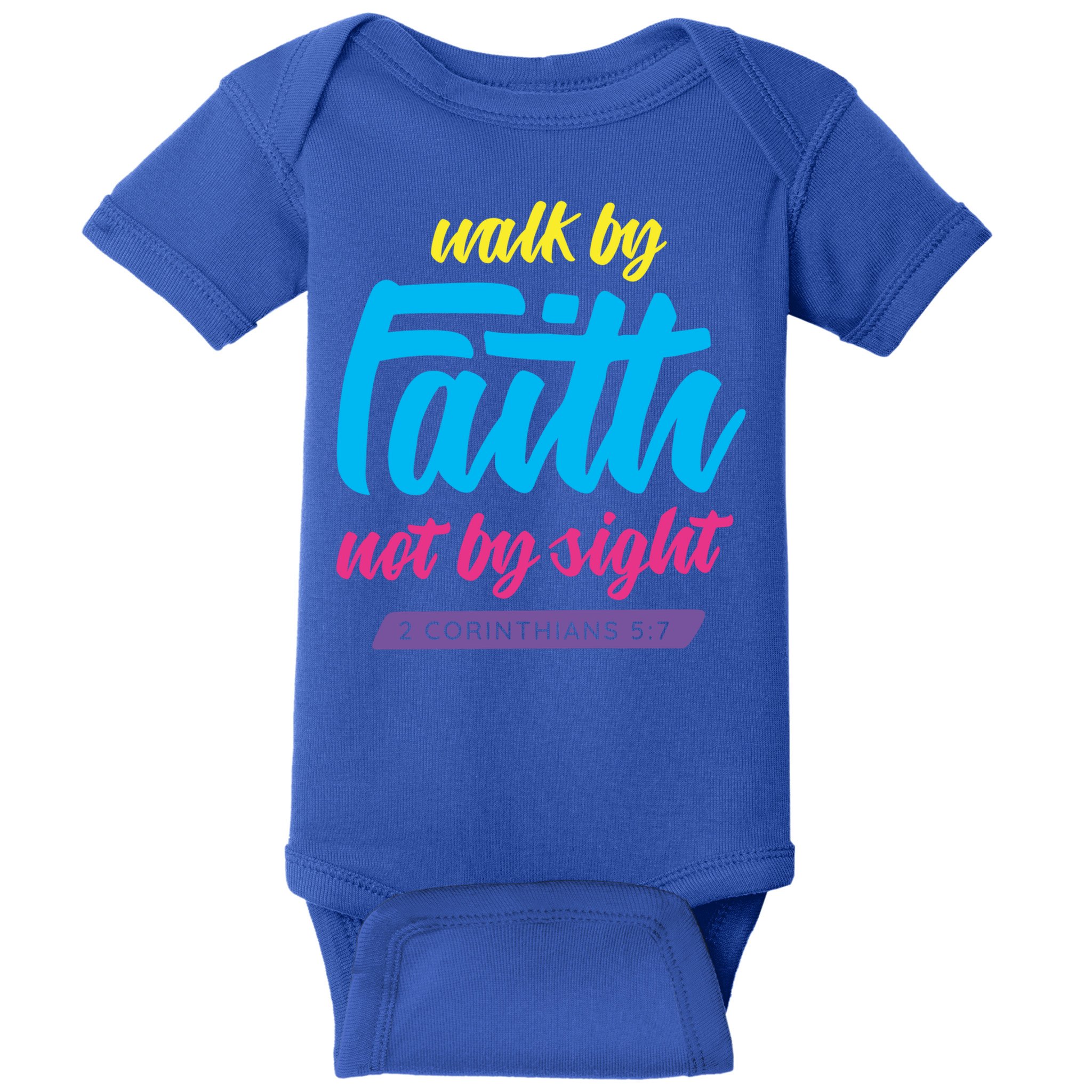 Walk By Faith Not By Sight Bible Verse Christian Saying Funny Gift Baby Bodysuit
