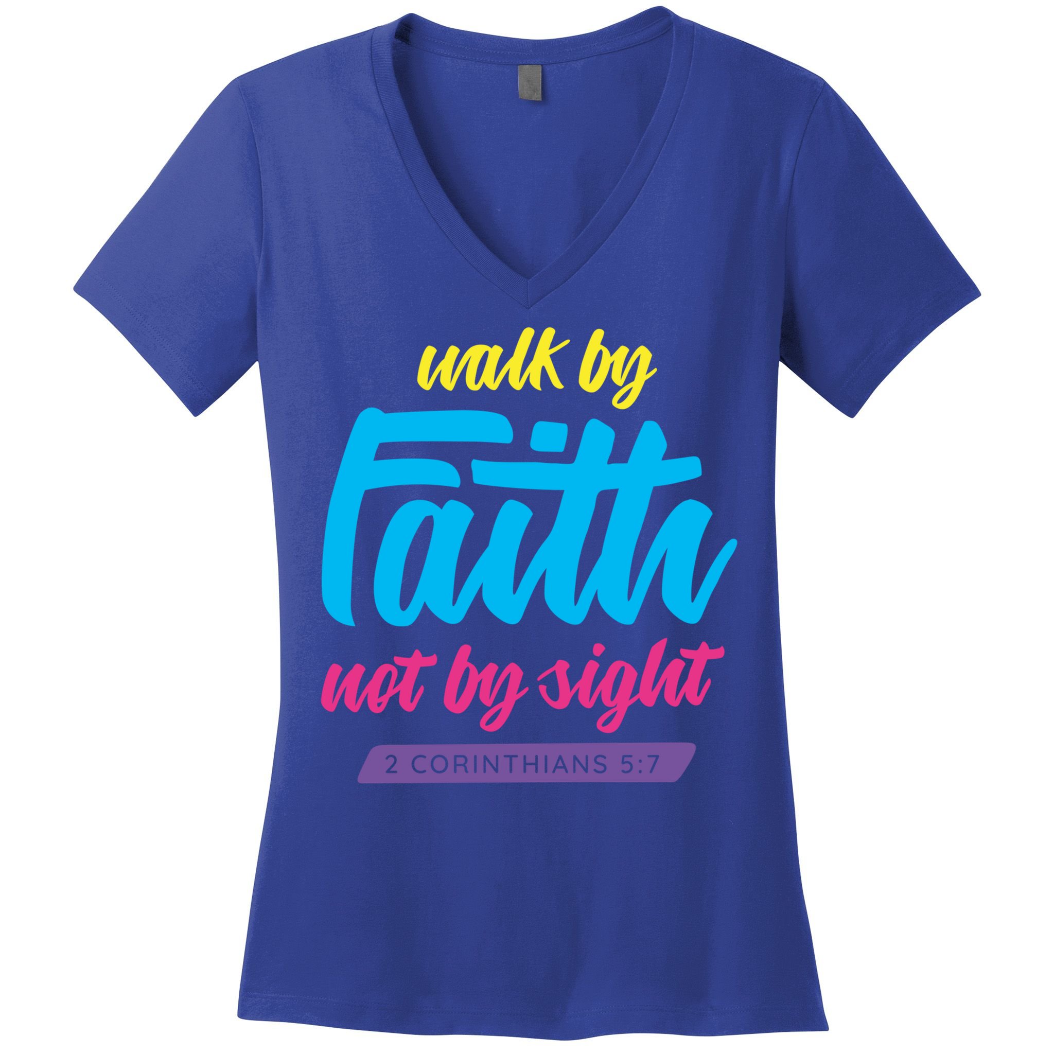 Walk By Faith Not By Sight Bible Verse Christian Saying Funny Gift Women's V-Neck T-Shirt