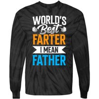 World's Best Farter I Mean Father Dad Father's Day Daddy Tie-Dye Long Sleeve Shirt