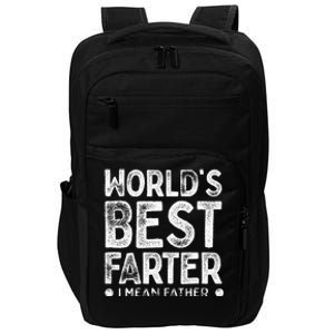 Worlds Best Farter I Mean Father Funny Daddys Day Men Impact Tech Backpack