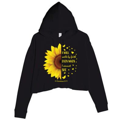 Walk By Faith Not By Sight Christian Religious Sunflower Gift Crop Fleece Hoodie