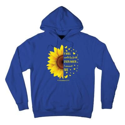 Walk By Faith Not By Sight Christian Religious Sunflower Gift Tall Hoodie