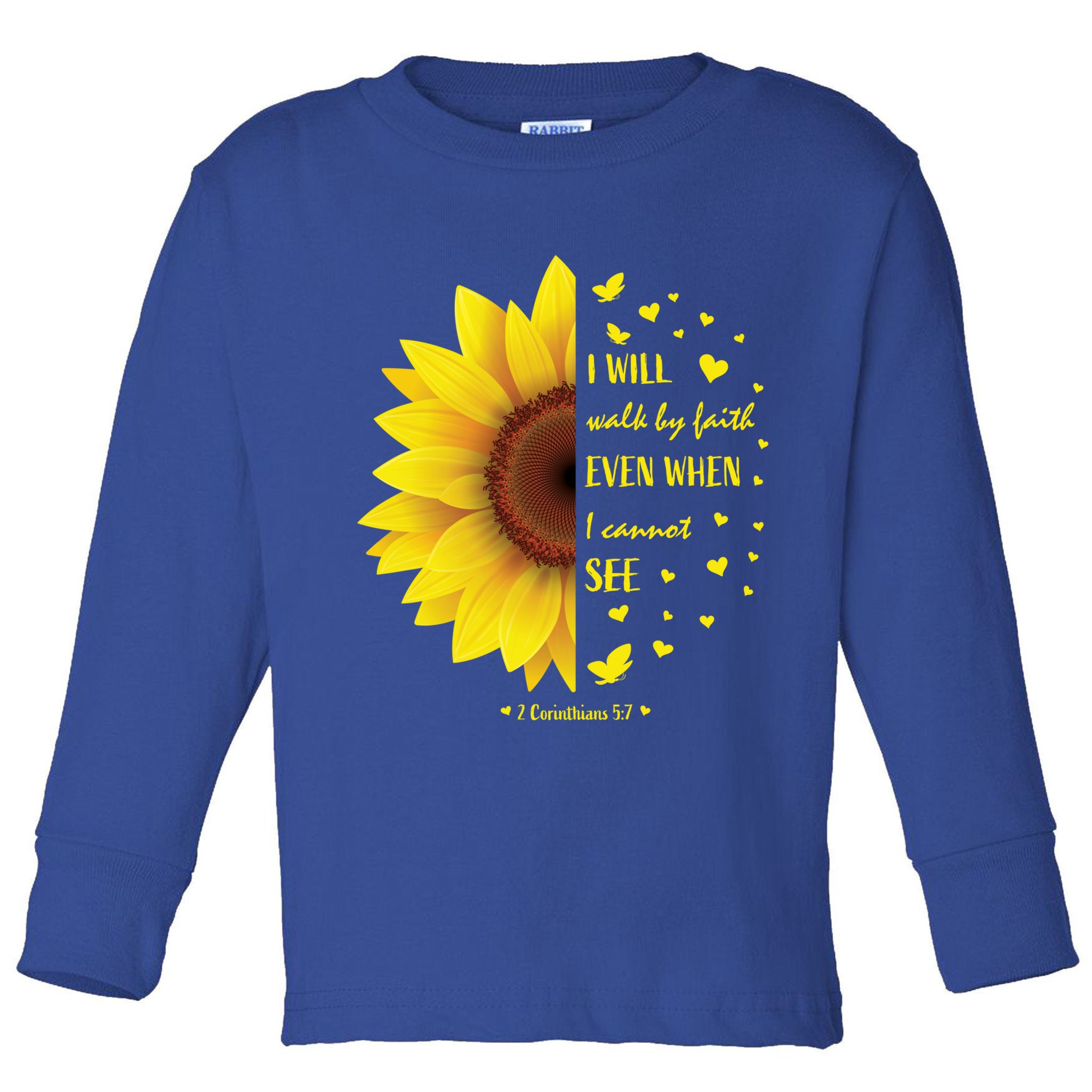 Walk By Faith Not By Sight Christian Religious Sunflower Gift Toddler Long Sleeve Shirt
