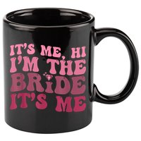 Women Bride Funny Its Me Hi I'm The Bride Its Me 11oz C Handle Ceramic Mug