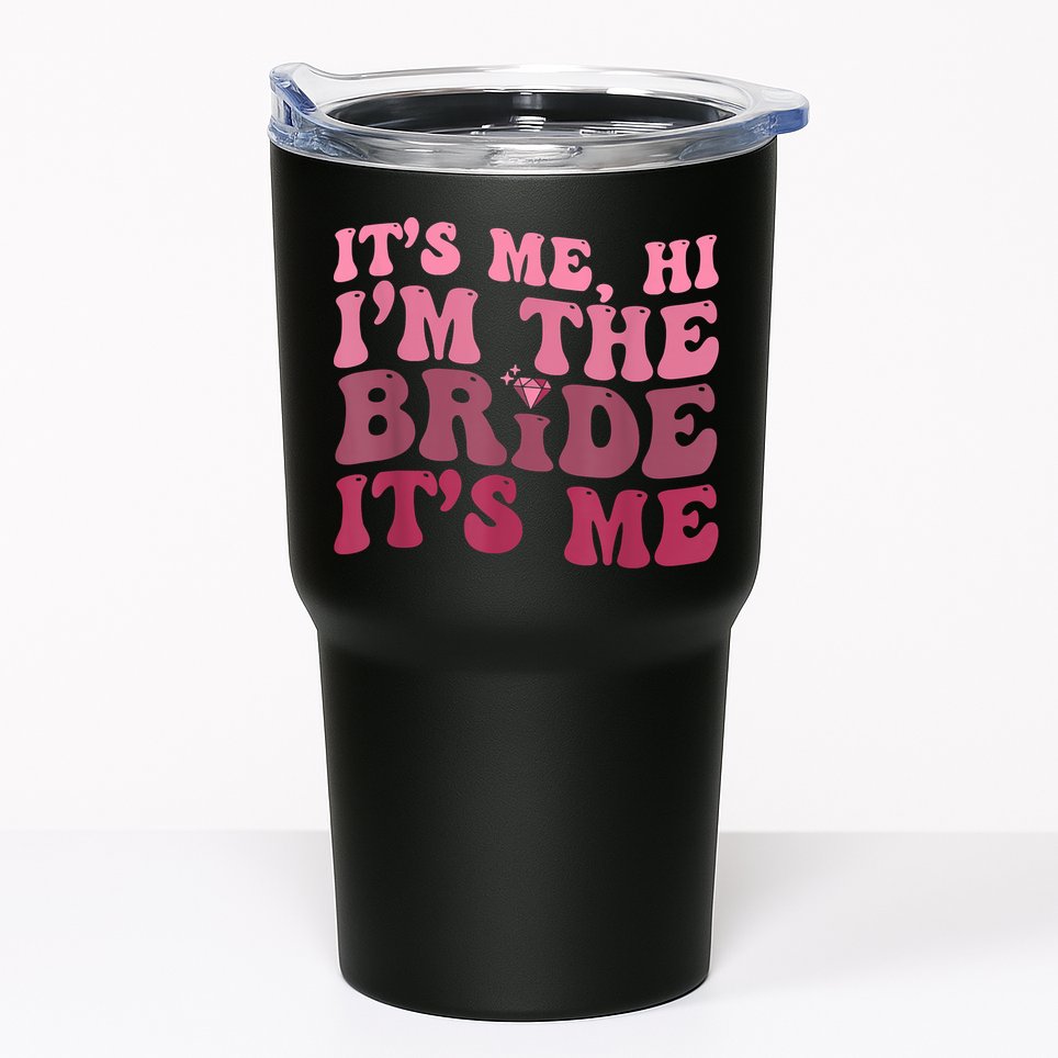 Women Bride Funny Its Me Hi I'm The Bride Its Me Tumbler