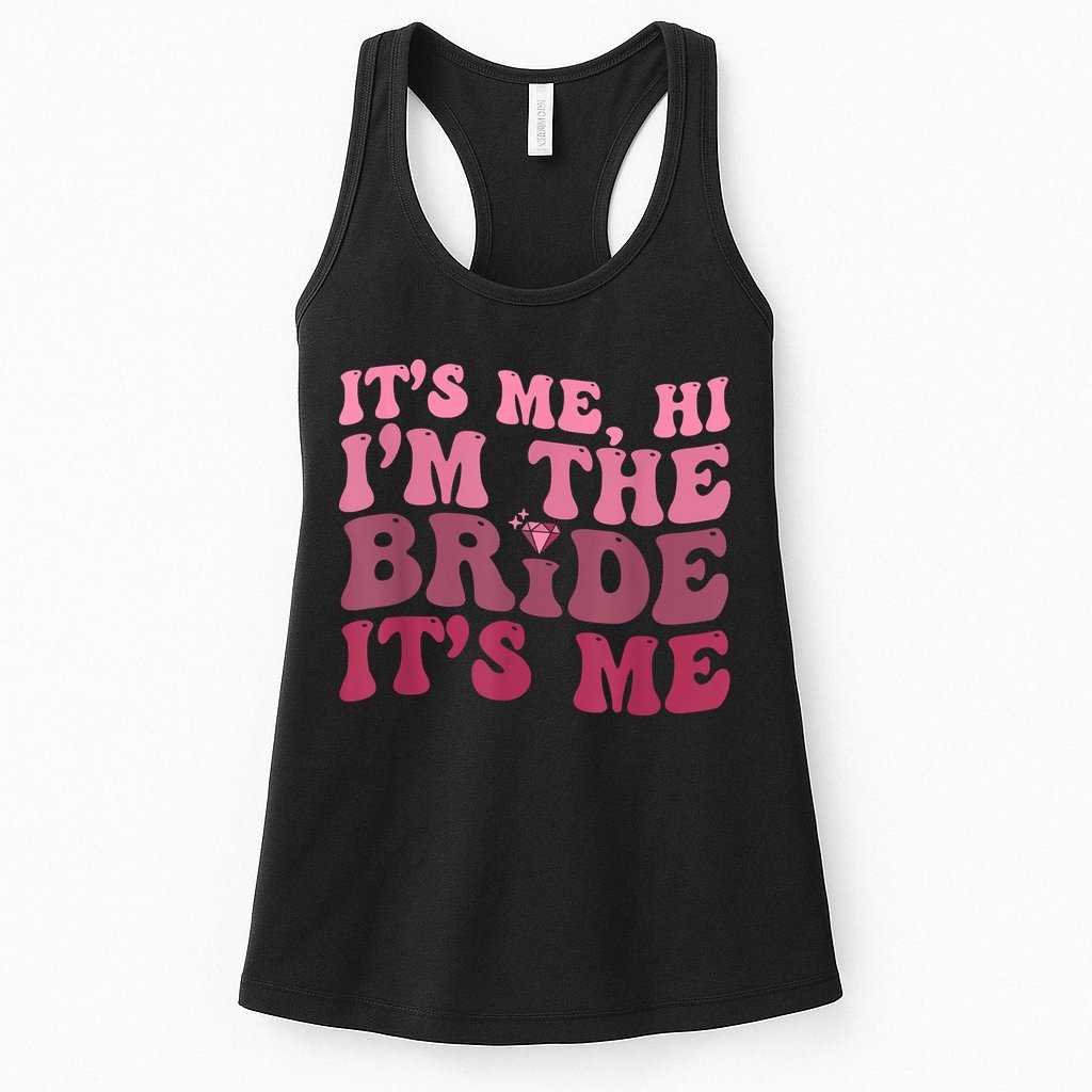 Women Bride Funny Its Me Hi I'm The Bride Its Me Womens Tank Top