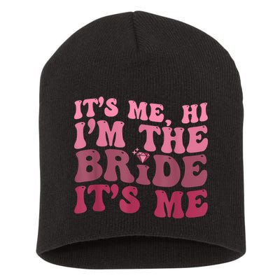 Women Bride Funny Its Me Hi I'm The Bride Its Me Short Acrylic Beanie