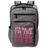 Women Bride Funny Its Me Hi I'm The Bride Its Me Impact Tech Backpack