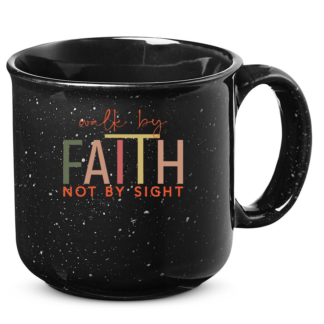 Walk By Faith Not By Sight God Faith Jesus 3 15oz Campfire Ceramic Mug