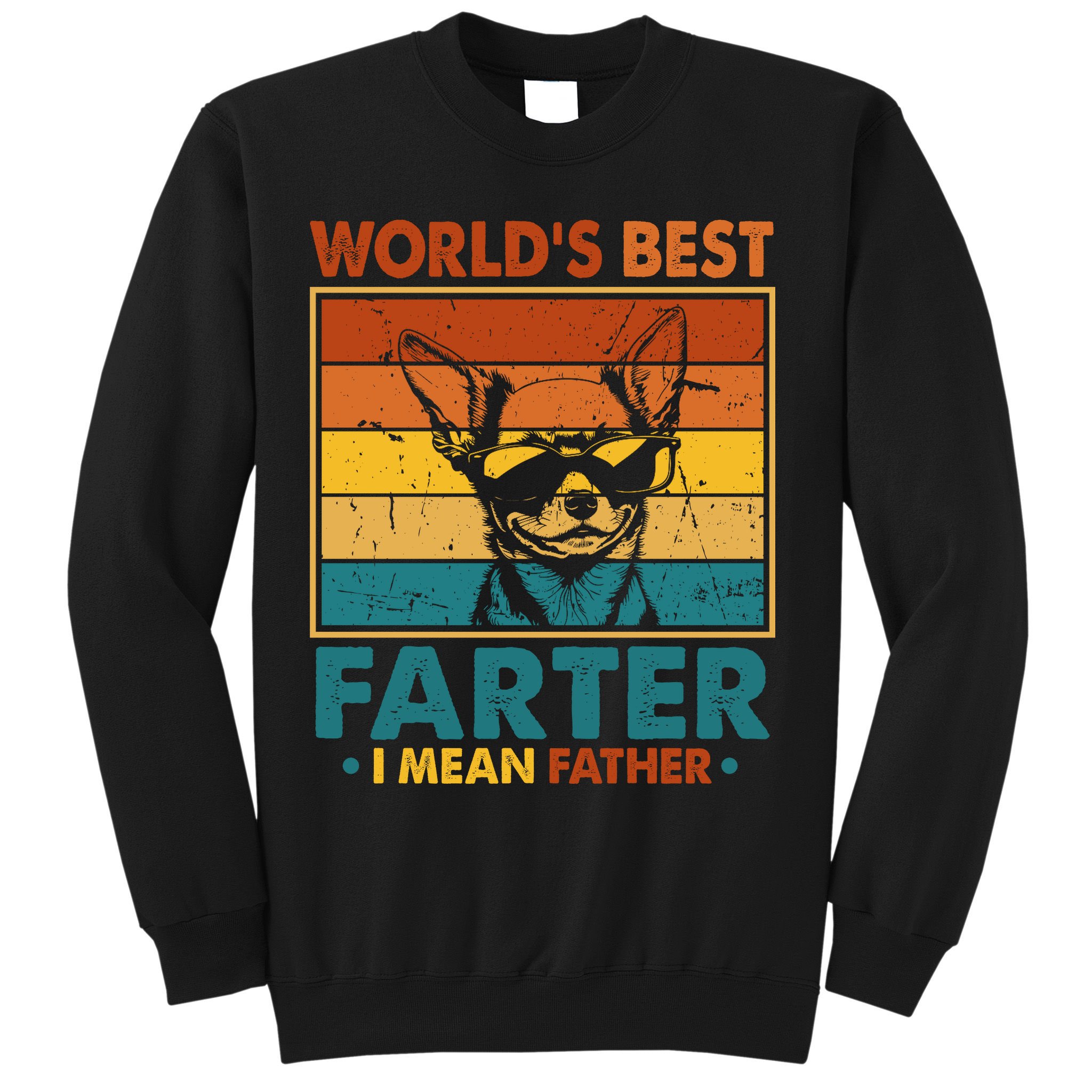 World's Best Farter I Mean Father Fathers Day Funny Dad Dog Sweatshirt