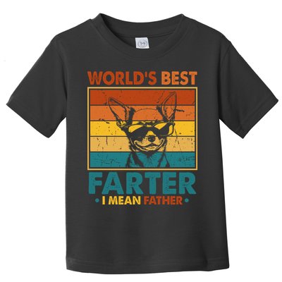 World's Best Farter I Mean Father Fathers Day Funny Dad Dog Toddler T-Shirt