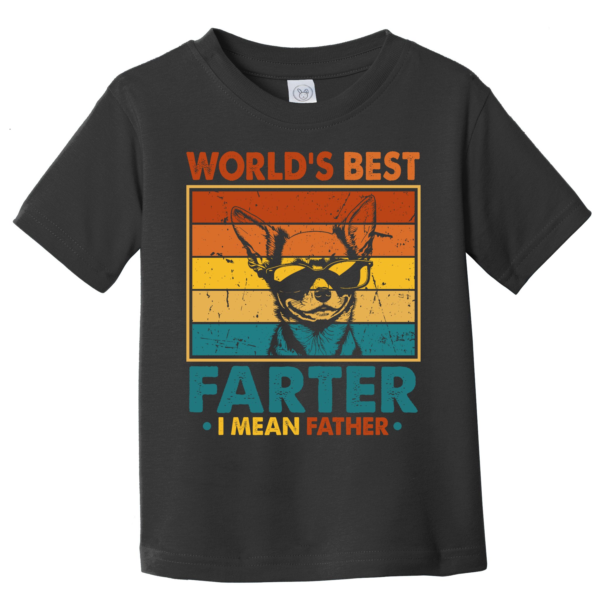 World's Best Farter I Mean Father Fathers Day Funny Dad Dog Toddler T-Shirt
