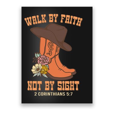 Walk By Faith Not By Sight God Faith Jesus 5 Poster