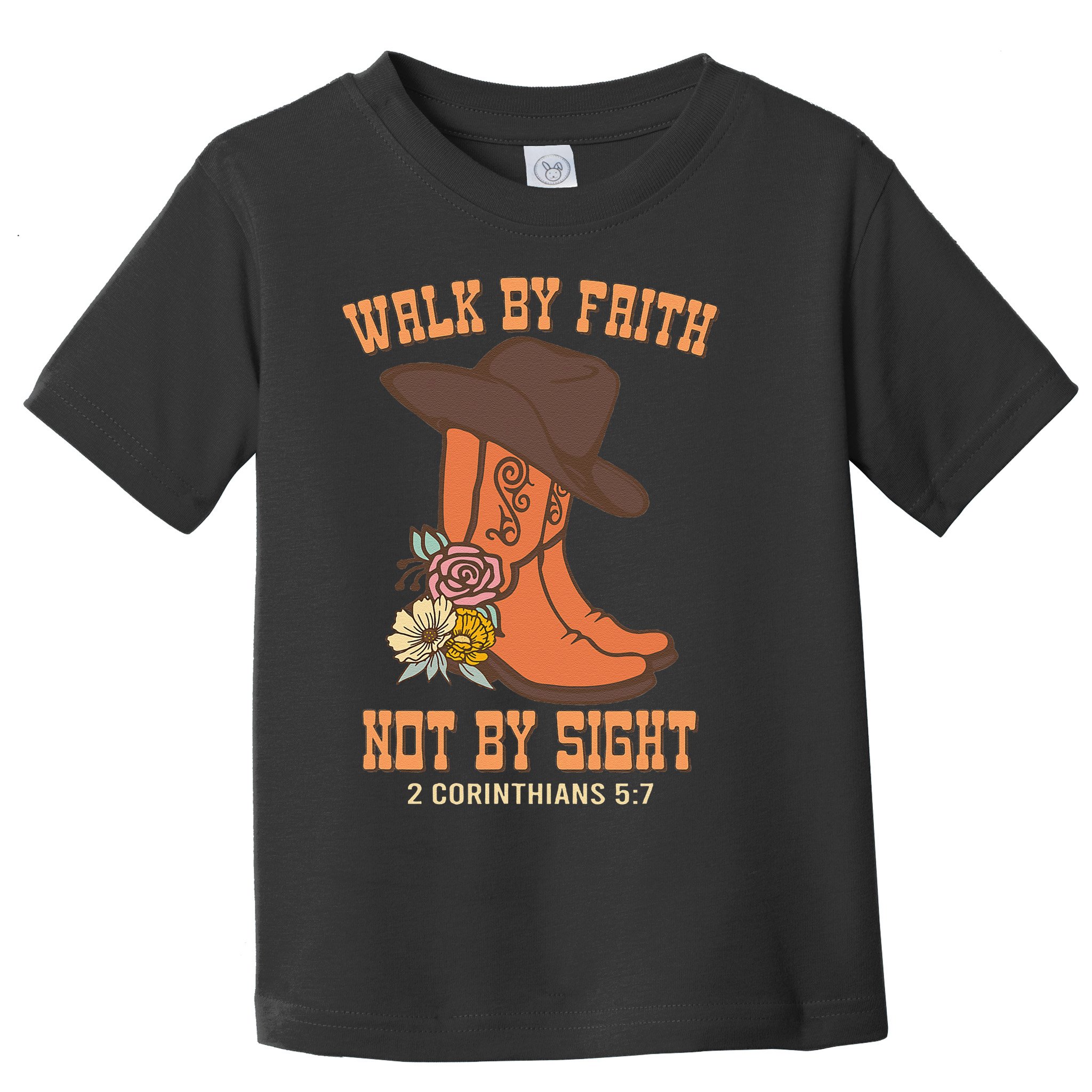 Walk By Faith Not By Sight God Faith Jesus 5 Toddler T-Shirt