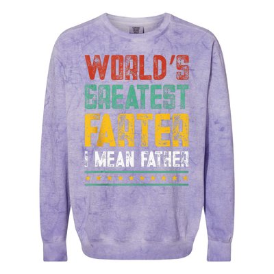 Worlds Best Farter I Mean Father Best Dad Ever Cool Colorblast Crewneck Sweatshirt