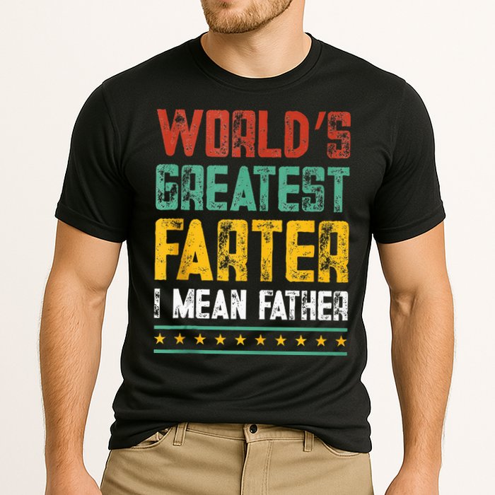 Worlds Best Farter I Mean Father Best Dad Ever Cool Cooling Performance Crew T-Shirt
