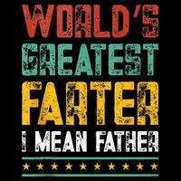 Worlds Best Farter I Mean Father Best Dad Ever Cool Cooling Performance Crew T-Shirt