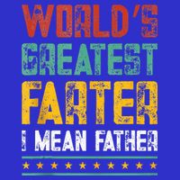 Worlds Best Farter I Mean Father Best Dad Ever Cool Button