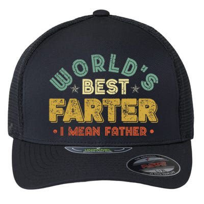 Worlds Best Farter I Mean Father Cool Dad Gift For Dad Flexfit Unipanel Trucker Cap