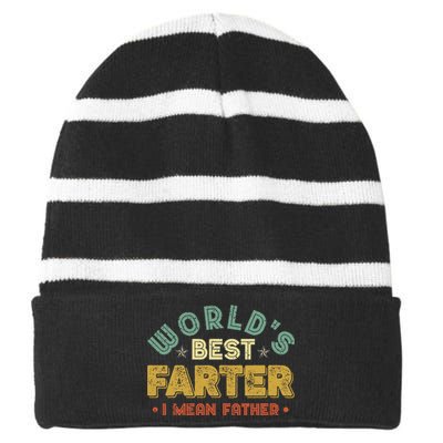 Worlds Best Farter I Mean Father Cool Dad Gift For Dad Striped Beanie with Solid Band