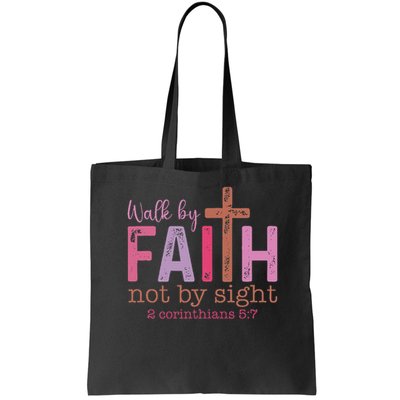 Walk By Faith Not By Sight God Faith Jesus Bag