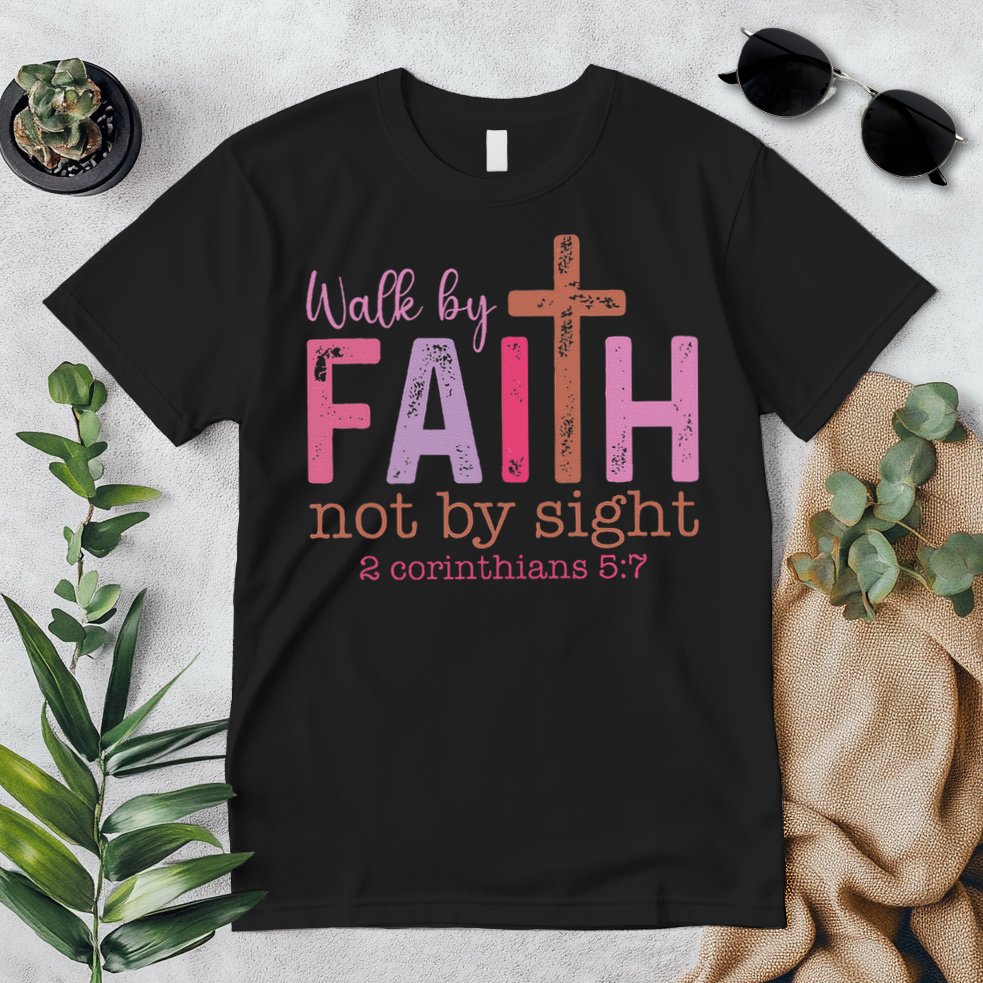 Walk By Faith Not By Sight God Faith Jesus Premium T-Shirt