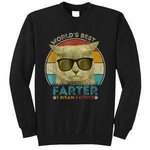 Worlds Best Farter I Mean Father Best Cat Dad Ever Tall Sweatshirt