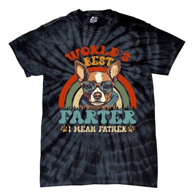 Worlds Best Farter I Mean Father Best Dad Ever Cool Dog Tie-Dye T-Shirt