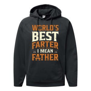 World's Best Farter I Mean Father Performance Fleece Hoodie