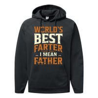 World's Best Farter I Mean Father Performance Fleece Hoodie