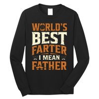 World's Best Farter I Mean Father Long Sleeve Shirt