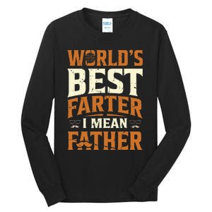 World's Best Farter I Mean Father Tall Long Sleeve T-Shirt