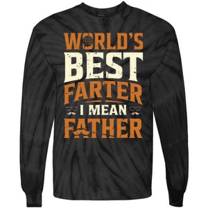 World's Best Farter I Mean Father Tie-Dye Long Sleeve Shirt