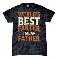 World's Best Farter I Mean Father Tie-Dye T-Shirt