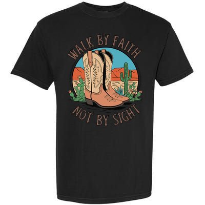Walk By Faith Not By Sight Western Boots Garment-Dyed Heavyweight T-Shirt