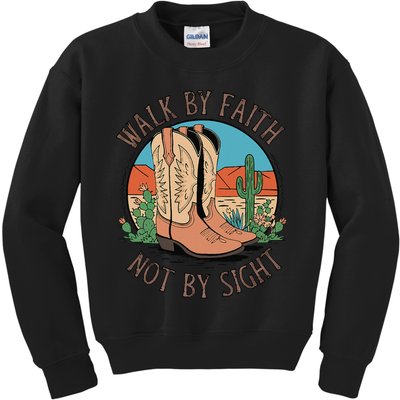 Walk By Faith Not By Sight Western Boots Kids Sweatshirt