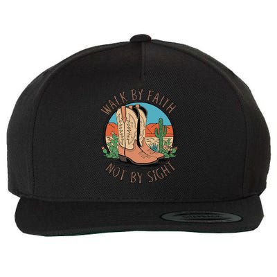 Walk By Faith Not By Sight Western Boots Wool Snapback Cap