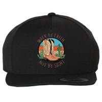 Walk By Faith Not By Sight Western Boots Wool Snapback Cap