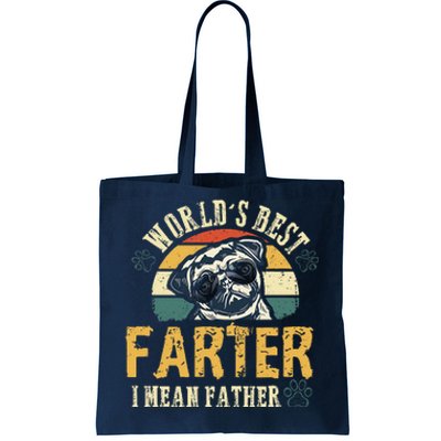 Worlds Best Farter I Mean Father Best Dad Ever Cool Dog Tote Bag