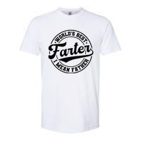 World's Best Farter I Mean Father Funny Father's Day Dad Softstyle CVC T-Shirt